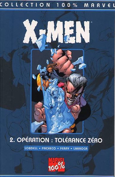 X-Men - Opération : Tolérance Zéro