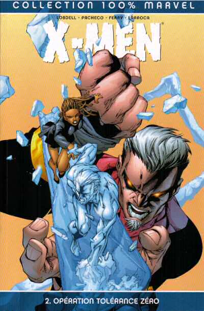 X-Men - Opération : Tolérance Zéro