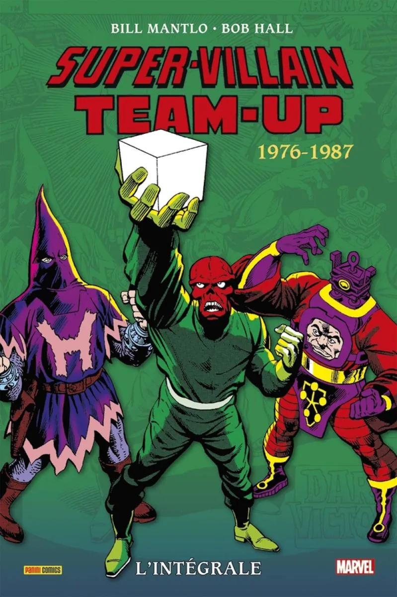 Super-Villain Team-Up : L'Intégrale