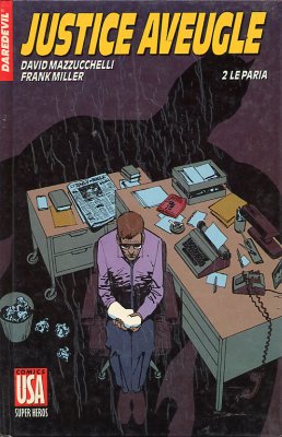 Collection Super Héros - Daredevil - Justice aveugle - 2/ Le Paria
